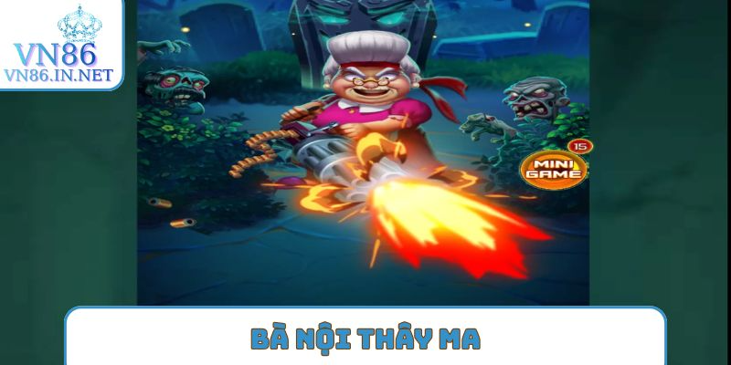 bà nội thây ma