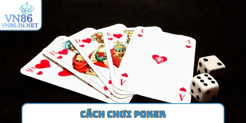 cách chơi poker