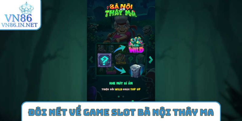 Đôi nét về game slot bà nội thây ma