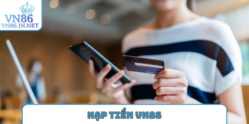 Nạp tiền VN86