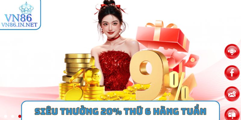 Siêu thưởng 20_ thứ 6 hàng tuần