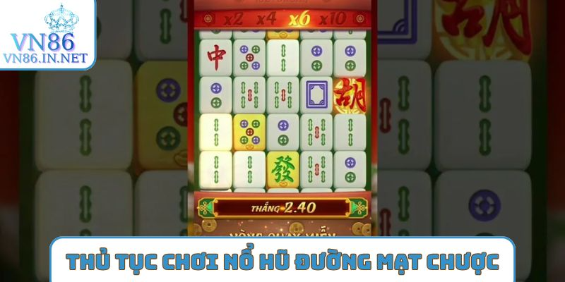 Thủ tục tham gia nổ hũ đường mạt chược