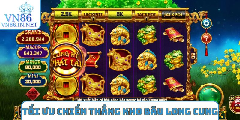 Lưu ý tối ưu chiến thắng Kho báu long cung